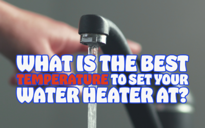 WHAT IS THE BEST TEMPERATURE TO SET YOUR WATER HEATER AT?  